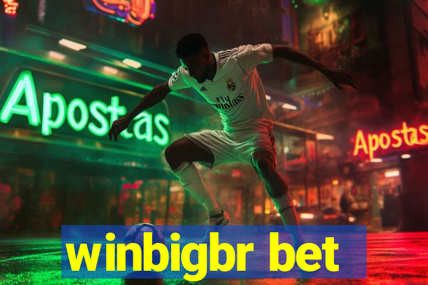 winbigbr bet